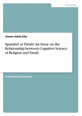 Spandrel or Fitrah? An Essay on the Relationship between Cognitive Science of Re