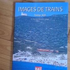 Livre album Images de Trains Tome XIII : Un tour de Corse en images
