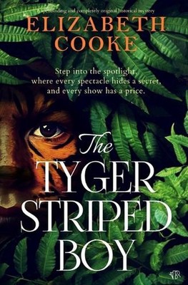 The Tyger Striped Boy by Elizabeth Cooke Paperback Book