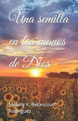 Una Semilla en las Manos de Dios by Deva L. Rodr?guez Mart?nez Paperback Book