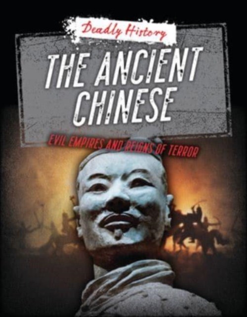 The Ancient Chinese by Louise A Spilsbury (Paperback Book)