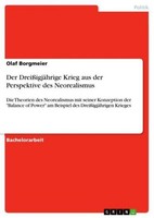 Der DreißIgjäHrige Krieg Aus Der Perspektive Des Neorealismus Olaf Borgmeier