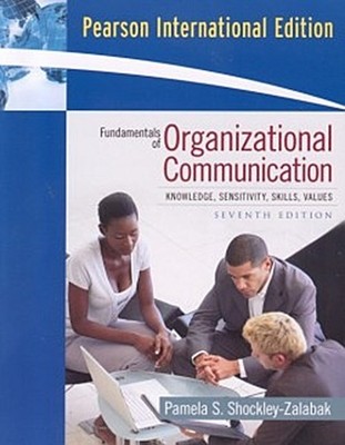 Fundamentals of Organizational Communication Pamela Shockley-Zalabak