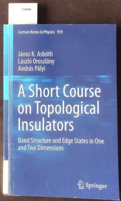A Short Course on Topological Insulators. Band Structure and Edge States in One