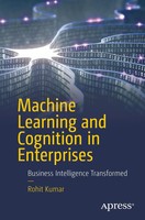 Machine Learning And Cognition In Enterprises Business Intelligence Transformed