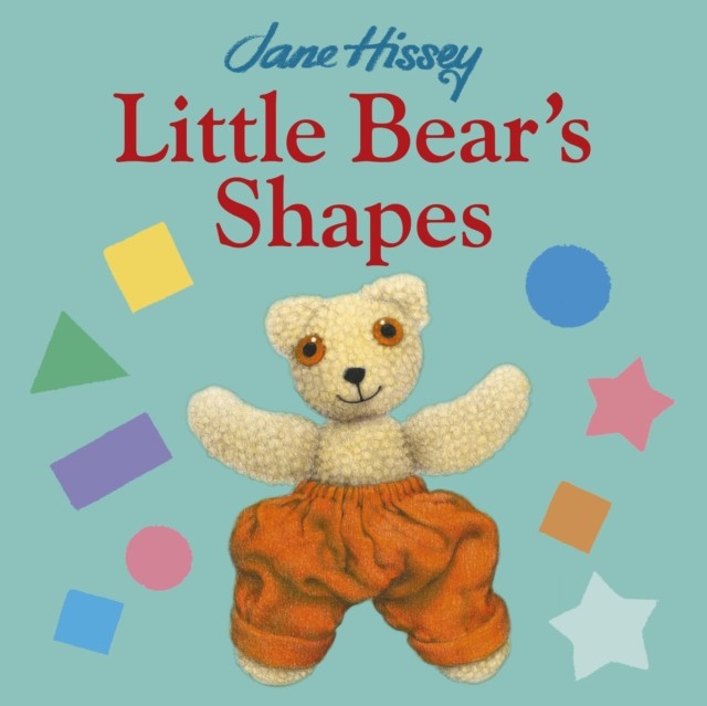 Little Bear's Shapes by Hissey, Jane (Board book)
