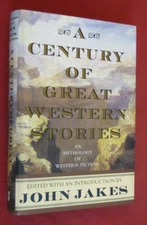Century of Great Western Stories by John Jakes (2000, Hardcover) LN+