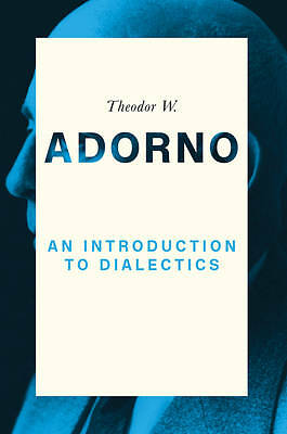 An Introduction to Dialectics by Theodor W. Adorno (Paperback, 2017)
