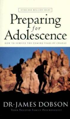 Preparing for Adolescence - Mass Market Paperback By Dobson, James - GOOD