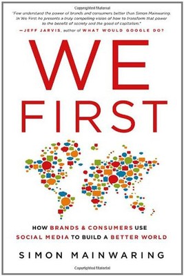 We First: Wie Marken und Verbraucher Social Media nutzen, um ein B aufzubauen