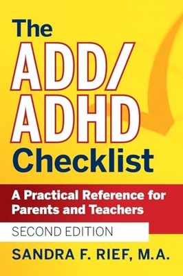 ADD / ADHD Checklist : A Practical Reference for Parents and Teachers by ...