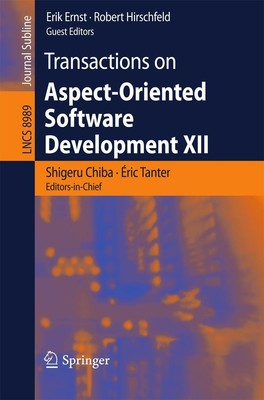 Shigeru Chiba (u. a.) | Transactions on Aspect-Oriented Software Development XII