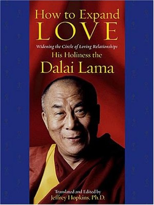 How to Expand Love : Widening the Circle of Loving Relationships