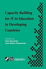 Capacity Building for IT in Education in Developing Countries : IFIP TC3 WG3.-,
