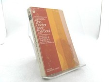 The Doctor and the Soul by Viktor Frankl