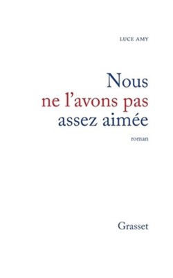 Nous ne l'avons pas assez aim�e (Paperback or Softback)