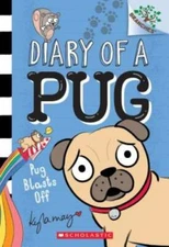 Pug Blasts Off: A Branches Book (Diary of a Pug #1) - Paperback - VERY GOOD