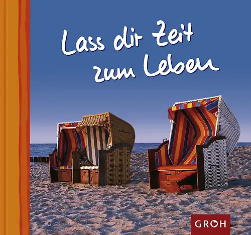 Lass Dir Zeit zum Leben *** WIE NEU ***