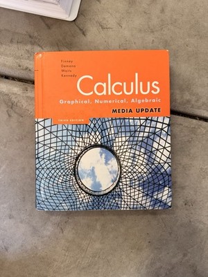 Calculus: Graphical, Numerical, Algebraic 3rd Edition Media Update   Finney,