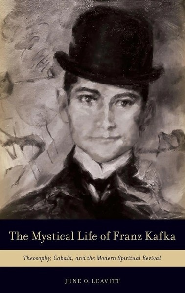 Leavitt | The Mystical Life Of Franz Kafka | Buch | Englisch (2017) | Gebunden-image