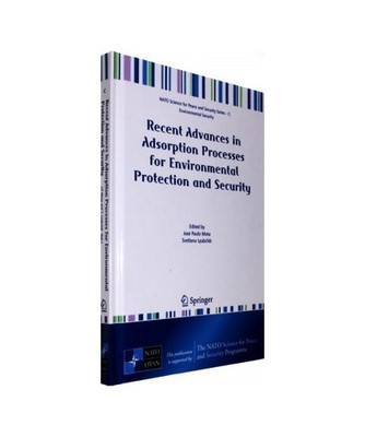 Recent Advances in Adsorption Processes for Environmental Protection and Securit