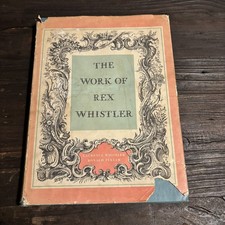 Whistler, Laurence & Fuller, Ronald THE WORK OF REX WHISTLER 1960 Hardback Book