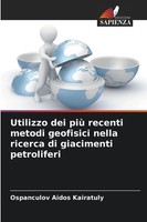 Utilizzo Dei Più Recenti Metodi Geofisici Nella Ricerca Di Giacimenti...