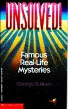 Unsolved! Famous Real-Life Mysteries - 0590429906, paperback, George Sullivan