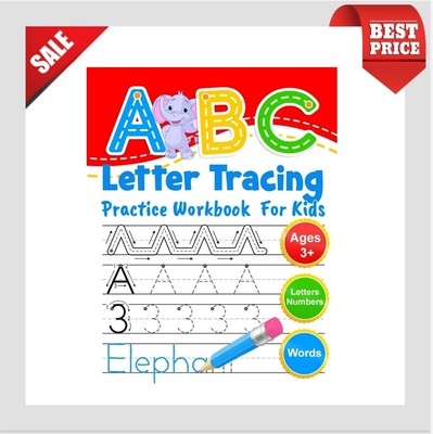 ABC Letter Tracing Practice Workbook for Kids: Alphabet, Numbers & Line Tracing