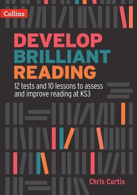 Develop Brilliant Reading: KS3 Teacher Pack by Chris Curtis Paperback Book