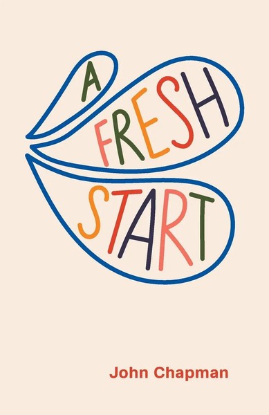 John Chapman | A Fresh Start | Taschenbuch | Englisch (2020) | Matthias Media-image