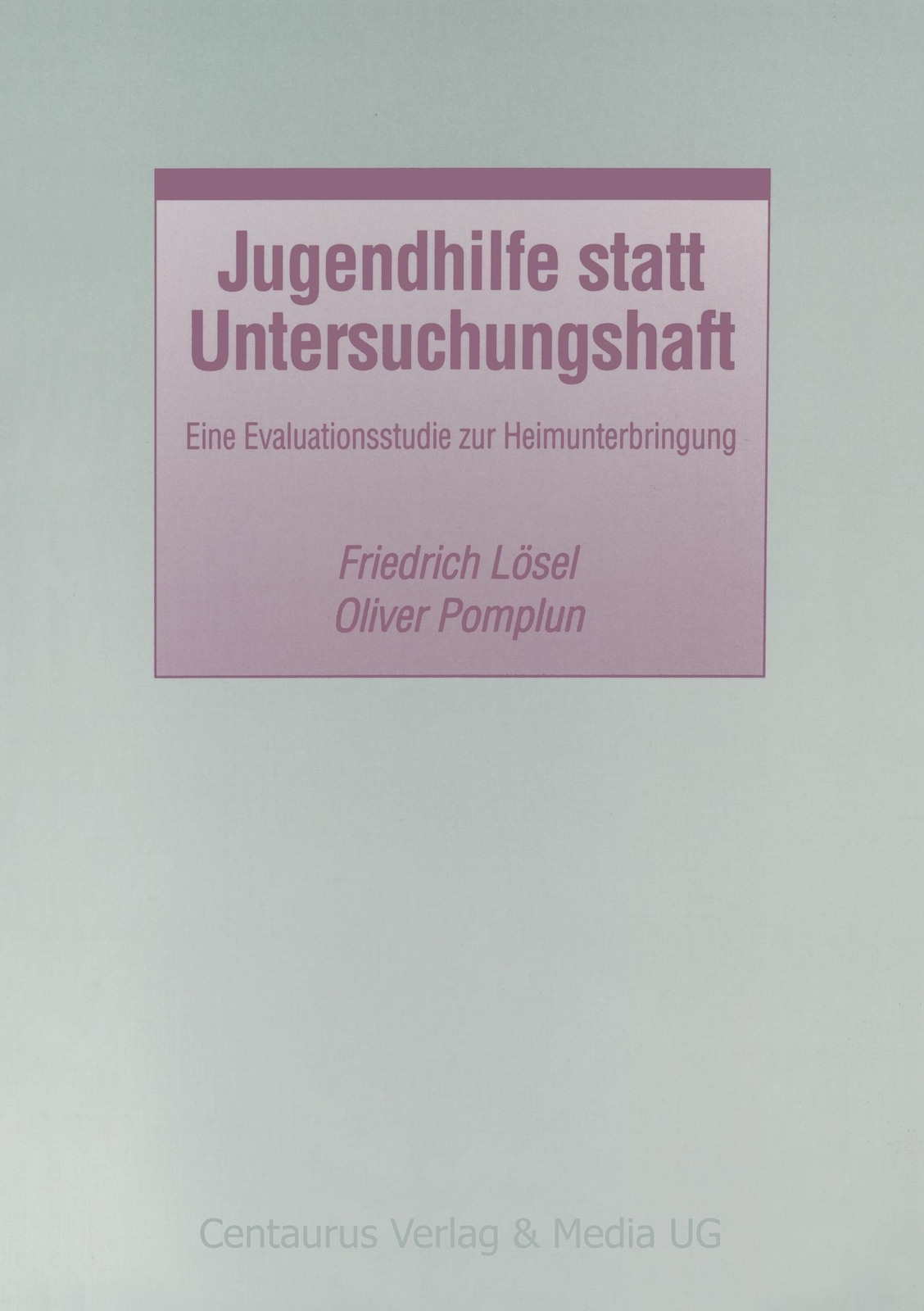 Thumbnail - Jugendhilfe Statt Untersuchungshaft Eine Evaluationsstudie Zur