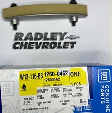 NEW GM OEM ENGINE TIMING CHAIN GUIDE- GENERAL MOTORS GMC 12600462