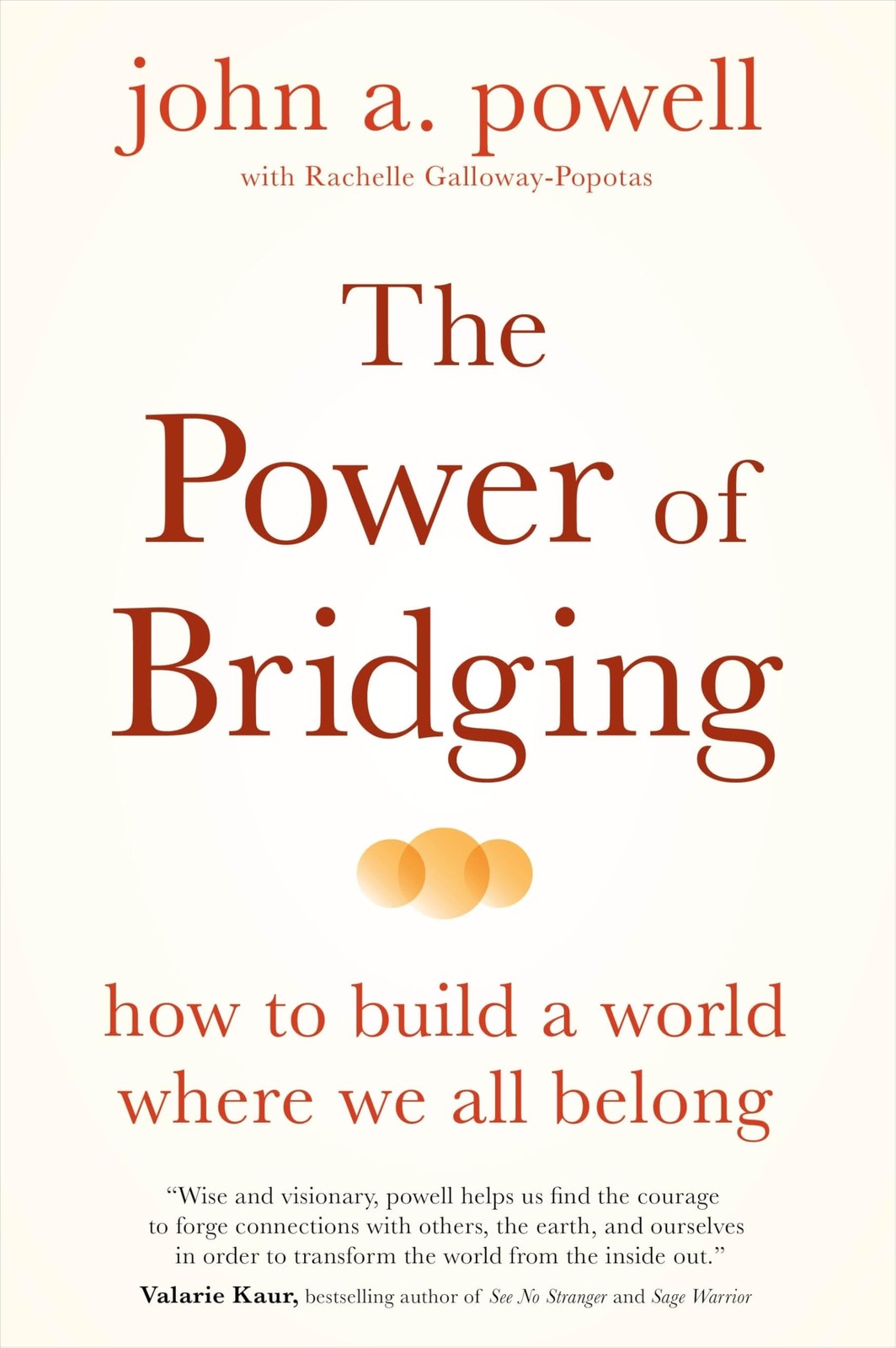 The Power of Bridging: How to Build a World Where by John A. Powell (PB 2025) - Image 5