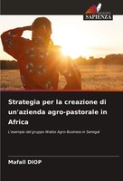 Mafall Diop | Strategia Per La Creazione Di Un'azienda Agro-Pastorale In Africa