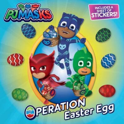 Operation Easter Egg; PJ Masks - paperback, 9781534453227