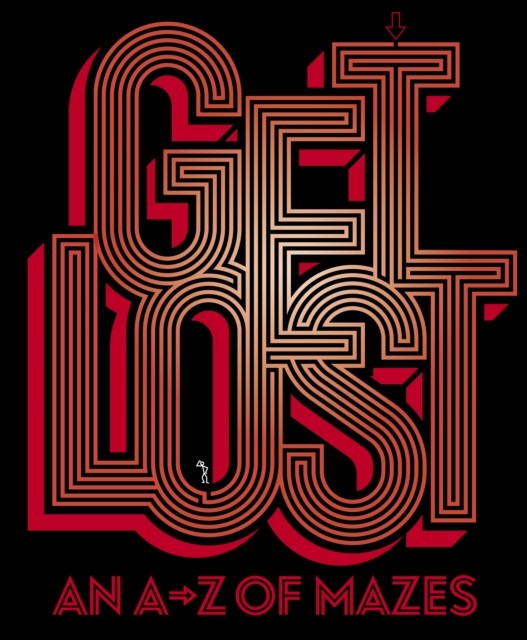 Get Lost An A-Z of Mazes by ian (Paperback Book)