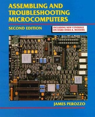 ASSEMBLING & TROUBLESHOOTING MICROPROCESSORS By Perozzo **Mint Condition**