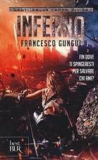 Inferno. Canti delle terre divise von Gungui, Francesco | Buch | Zustand gut