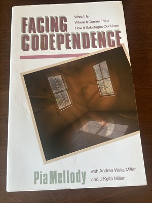 Facing Codependence : What It Is, Where It Comes from, How It Sabotages Our...