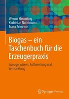Biogas - Ein Taschenbuch FüR Die Erzeugerpraxis Frank Scholwin