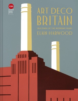 Elain Harwood Art Deco Britain (Gebundene Ausgabe)