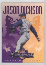 1998 Donruss Crusade Purple Executive Proof Jason Dickson #5 7xr