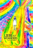 Liebe Ist Woanders | K. P. -Schmidt | Taschenbuch | 156 S. | Deutsch | 2017