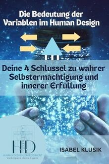 Die Bedeutung der Variablen im Human Design: Deine ... | Buch | Zustand sehr gut