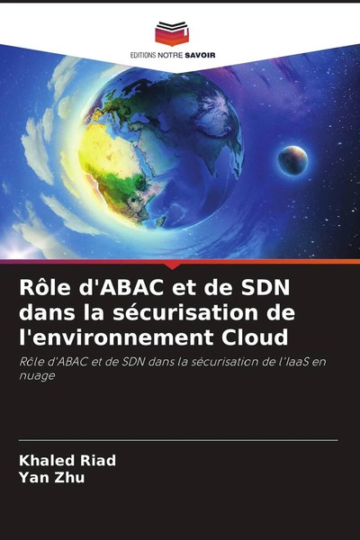 RôLe D'abac Et De SDN Dans La SéCurisation De L'environnement Cloud Riad (U. A.)-image