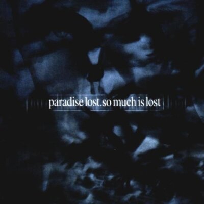 Paradise Lost So much is lost (1999, #8868752) [Maxi-CD]