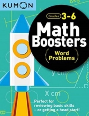 Kumon Math Boosters: Word Problems: Grades 3-6 by Kumon Publishing (English) Pap
