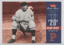 2006 Fleer Greats of the Game Decade Greats Pie Traynor #DEC-PT HOF 2k3