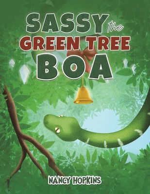 Nancy Hopkins | Sassy the Green Tree Boa | Taschenbuch | Englisch (2024)